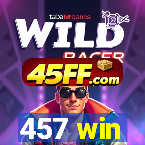 457 win